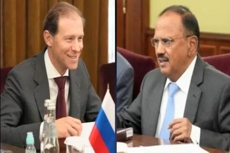  ماسکو:ڈوبھال کی روس کے نائب  وزیراعظم  سے ملاقات 